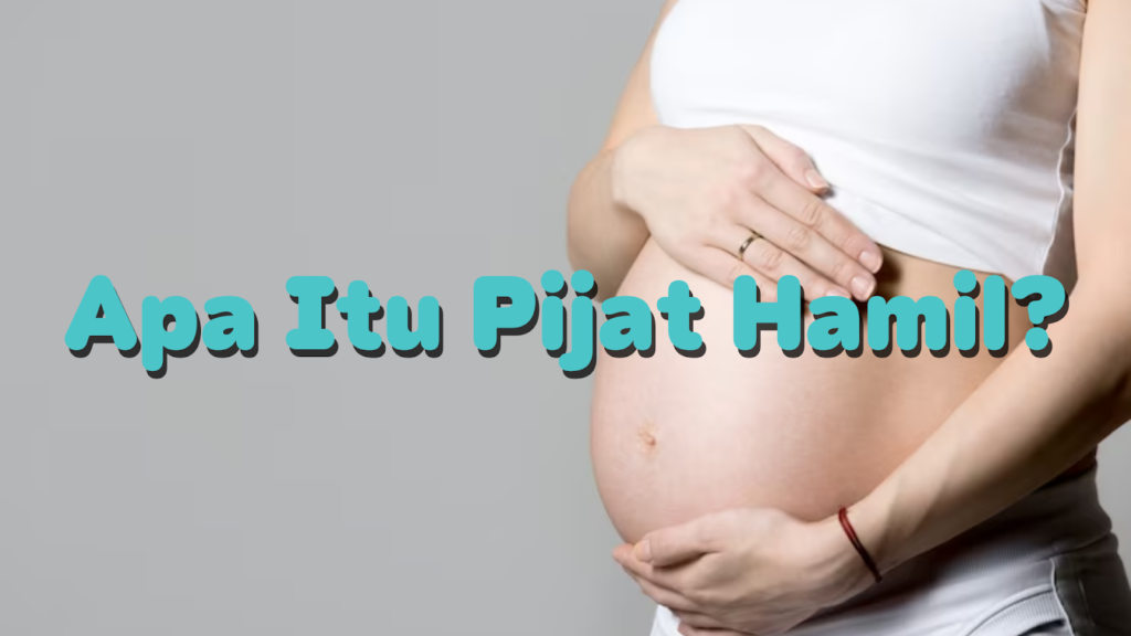 apa itu pijat hamil